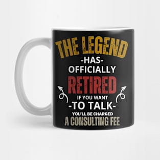 The Legend Has Officially Retired Funny Retirement T-Shirt Mug